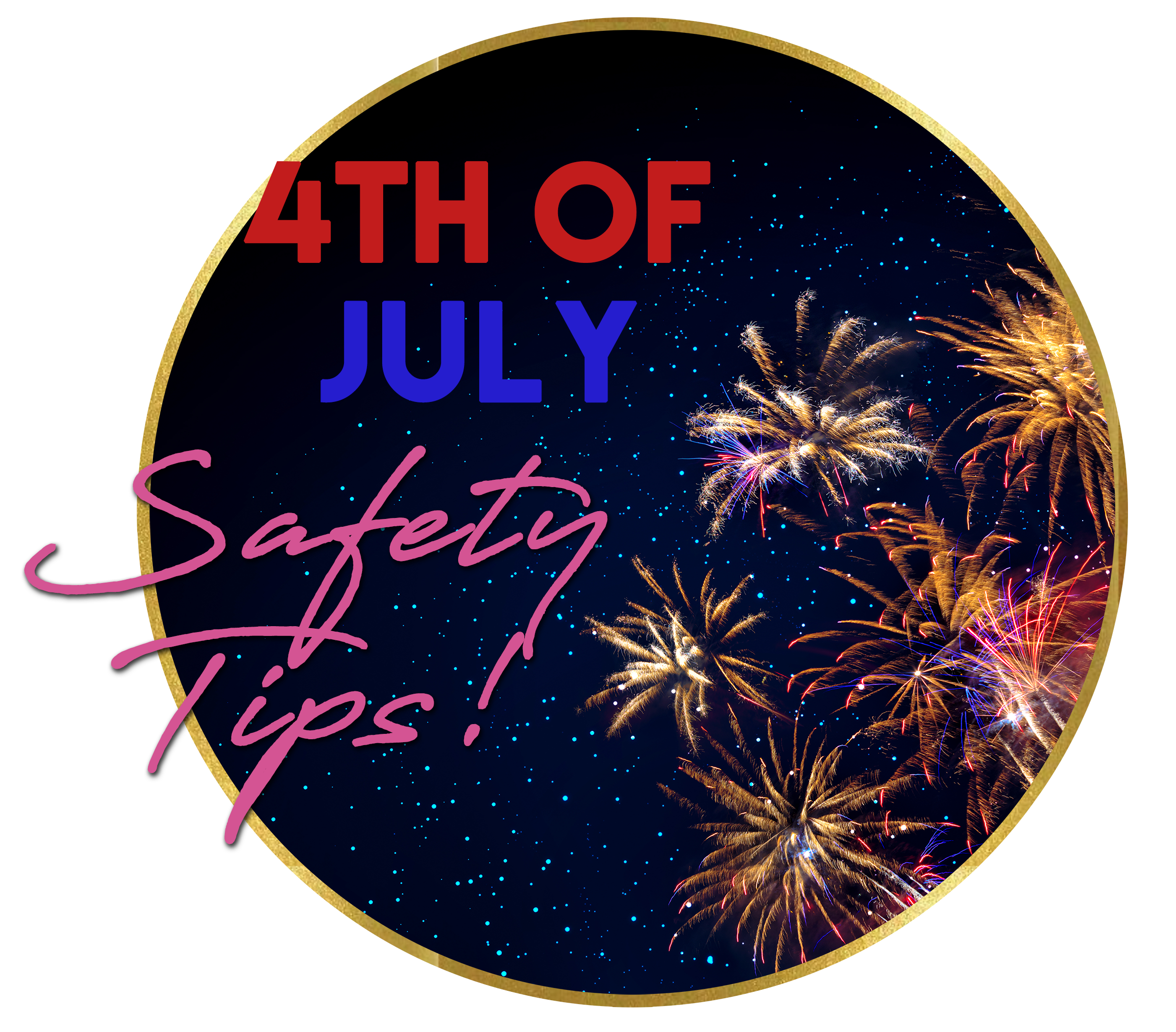 4th of July Safety tips from GlitterStarz